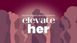 Elevate Her: Stand up for SA’s forgotten women this August