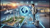 AI and travel: The trip of a life time or a safe, boring experience?