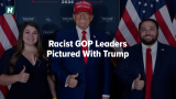 Racist GOP Leaders Pictured With Trump