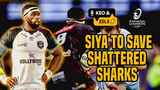 Keo & Zels: Siya to save shattered Sharks