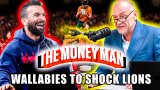 Moneyman: Wallabies to shock Lions